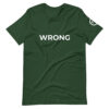 Wrong T-shirt - WHite logo - Short-Sleeve Unisex T-Shirt - Image 7