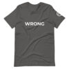 Wrong T-shirt - WHite logo - Short-Sleeve Unisex T-Shirt - Image 6
