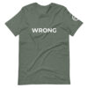 Wrong T-shirt - WHite logo - Short-Sleeve Unisex T-Shirt - Image 3